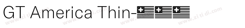 GT America Thin字体转换 GT America Thin字体转换